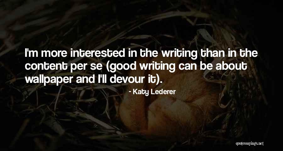 V Laszt S 2018 Eredm Nyek Quotes By Katy Lederer V Laszt S 2018 Eredm Nyek Quotes By Katy Lederer