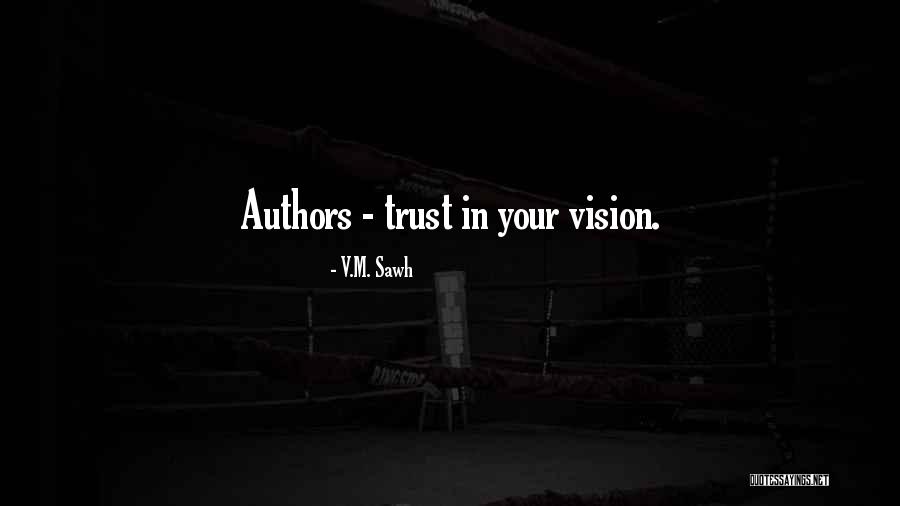 V.M. Sawh Quotes 801698 V.M. Sawh Quotes 801698
