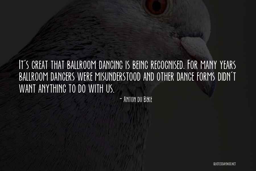V Ndorok V Doszentje Quotes By Anton Du Beke V Ndorok V Doszentje Quotes By Anton Du Beke