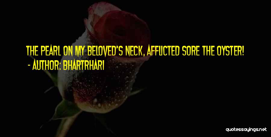 V Necks Quotes By Bhartrhari