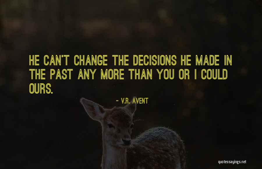 V.R. Avent Quotes 1862297 V.R. Avent Quotes 1862297