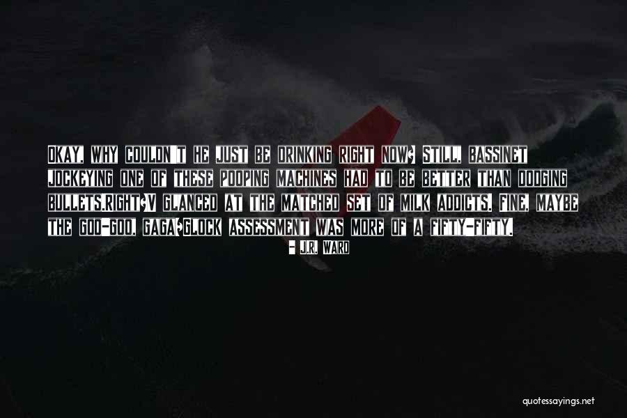 V R Quotes By J.R. Ward V R Quotes By J.R. Ward