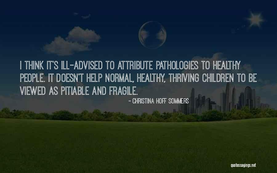 V Rerek Fajt I Quotes By Christina Hoff Sommers V Rerek Fajt I Quotes By Christina Hoff Sommers