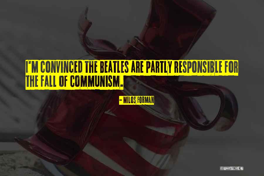V Rerek Fajt I Quotes By Milos Forman V Rerek Fajt I Quotes By Milos Forman