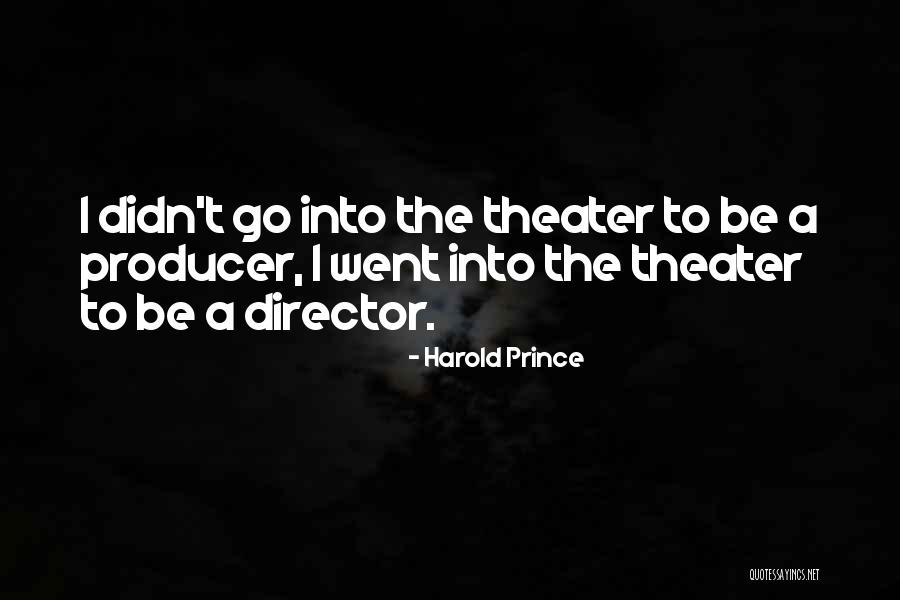 V Rkuti G Za Quotes By Harold Prince V Rkuti G Za Quotes By Harold Prince