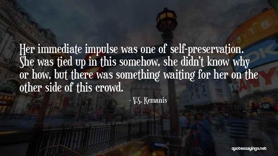 V.S. Kemanis Quotes 332150 V.S. Kemanis Quotes 332150