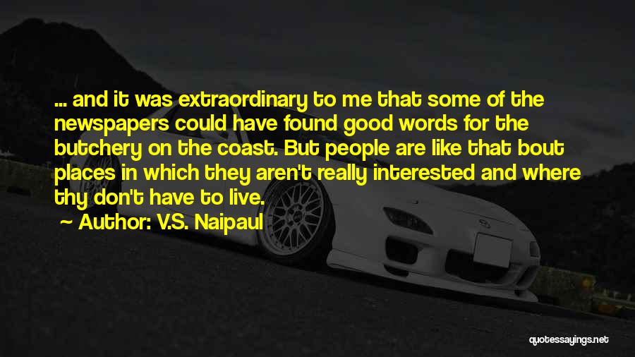 V.S. Naipaul Quotes 1092282