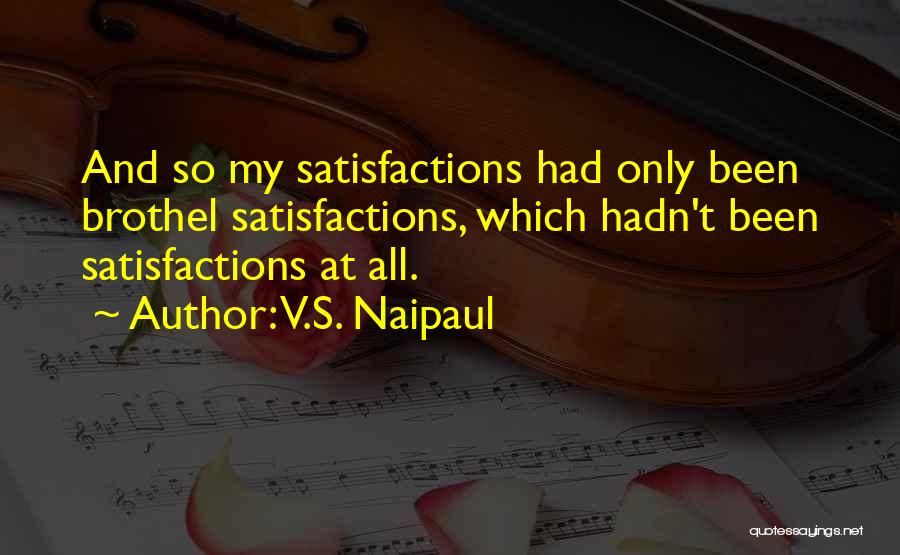 V.S. Naipaul Quotes 1860322