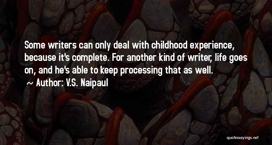 V.S. Naipaul Quotes 1910835