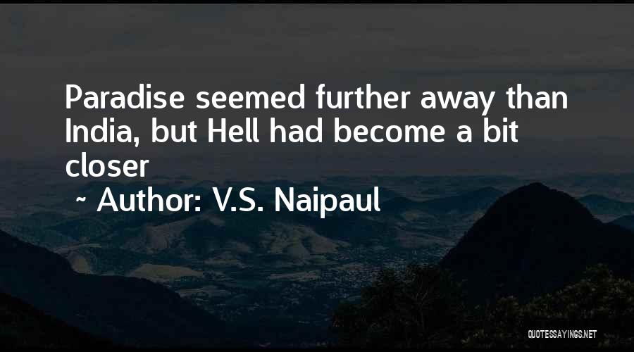 V.S. Naipaul Quotes 492641