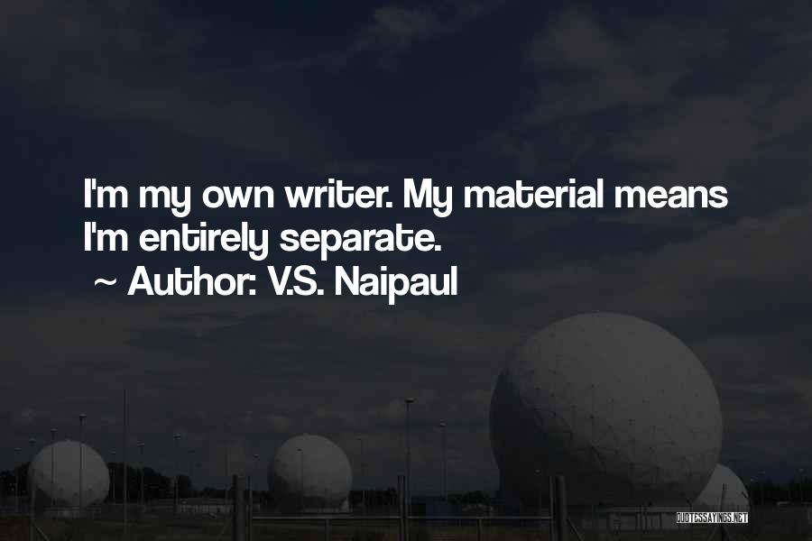 V.S. Naipaul Quotes 772025