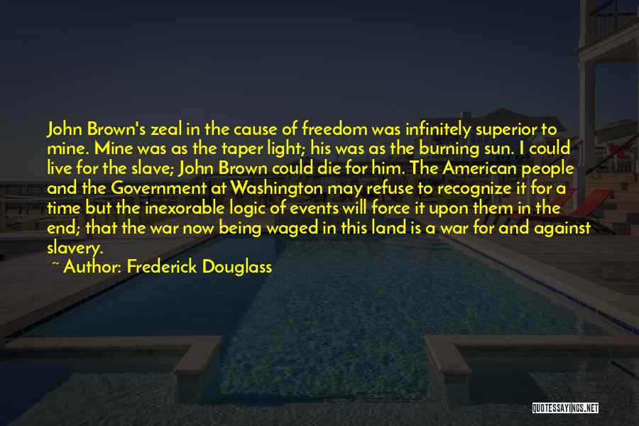 V Taper Quotes By Frederick Douglass