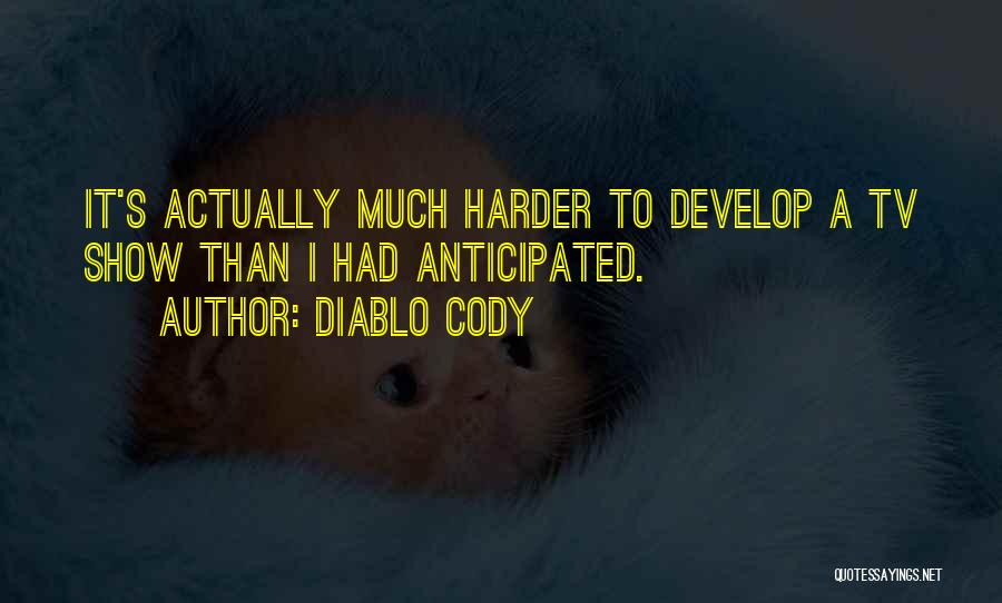 V Tv Show Quotes By Diablo Cody