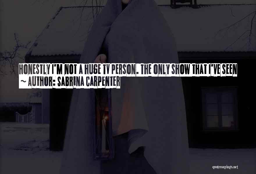 V Tv Show Quotes By Sabrina Carpenter