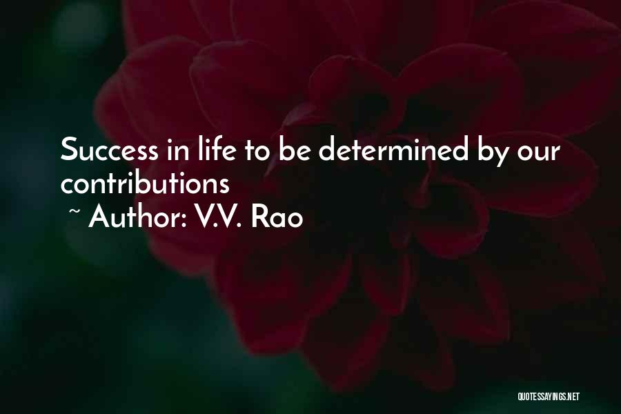 V.V. Rao Quotes 1420454