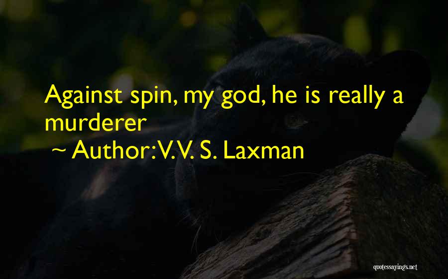 V. V. S. Laxman Quotes 386114