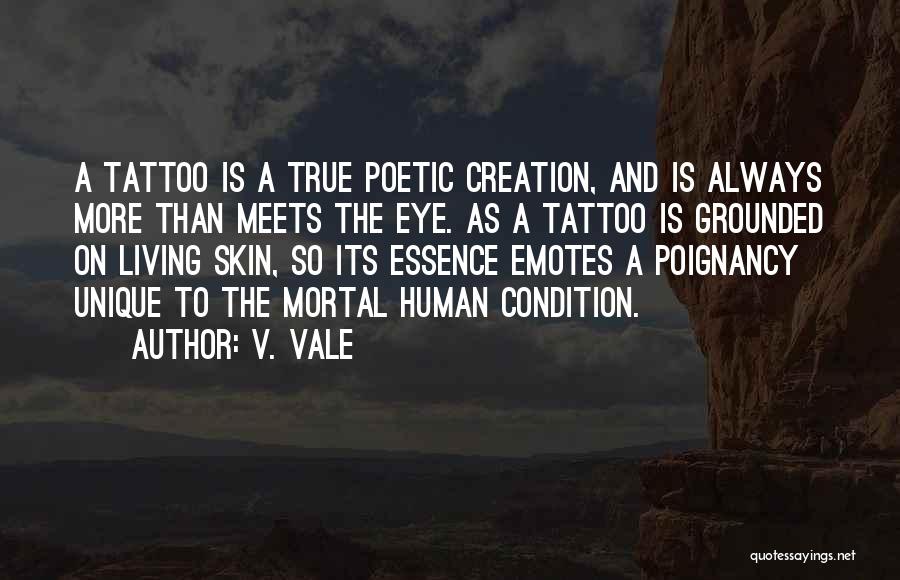 V. Vale Quotes 1905046