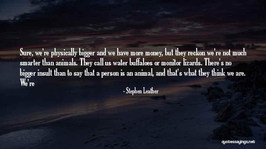 Va Arts Fest Quotes By Stephen Leather Va Arts Fest Quotes By Stephen Leather