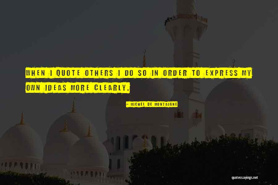 Vaboguteam Quotes By Michel De Montaigne Vaboguteam Quotes By Michel De Montaigne