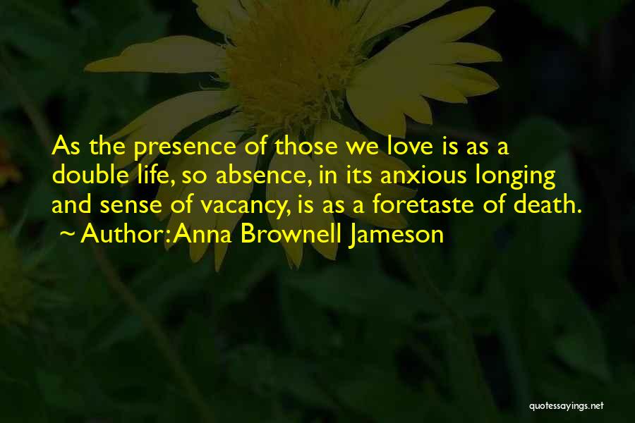 Vacancy Quotes By Anna Brownell Jameson