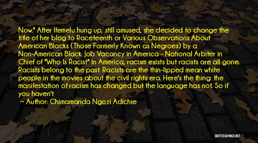 Vacancy Quotes By Chimamanda Ngozi Adichie