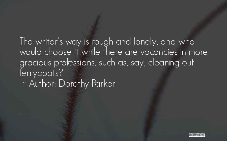 Vacancy Quotes By Dorothy Parker
