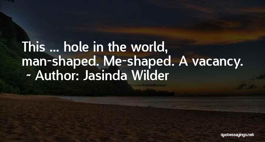 Vacancy Quotes By Jasinda Wilder