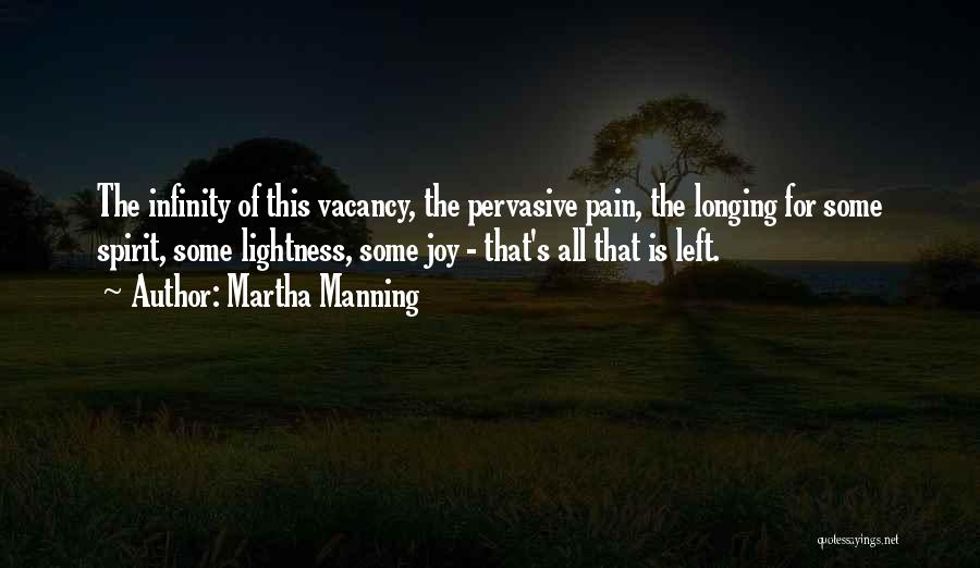 Vacancy Quotes By Martha Manning