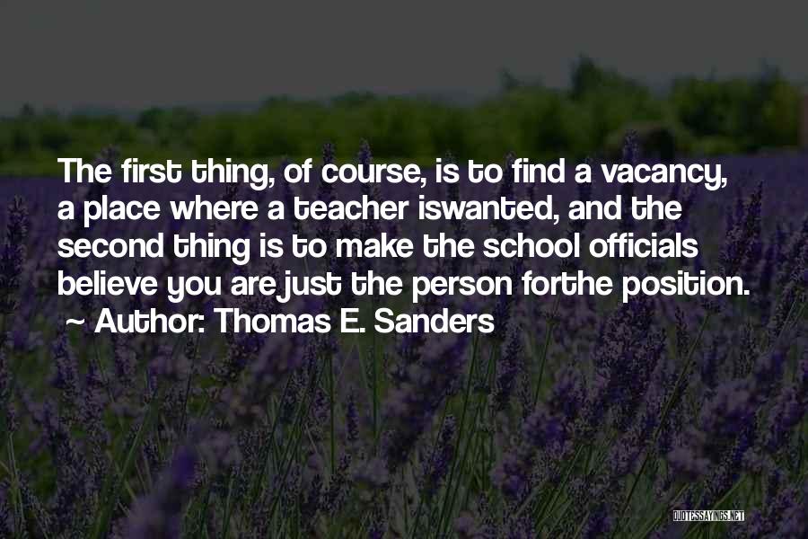 Vacancy Quotes By Thomas E. Sanders