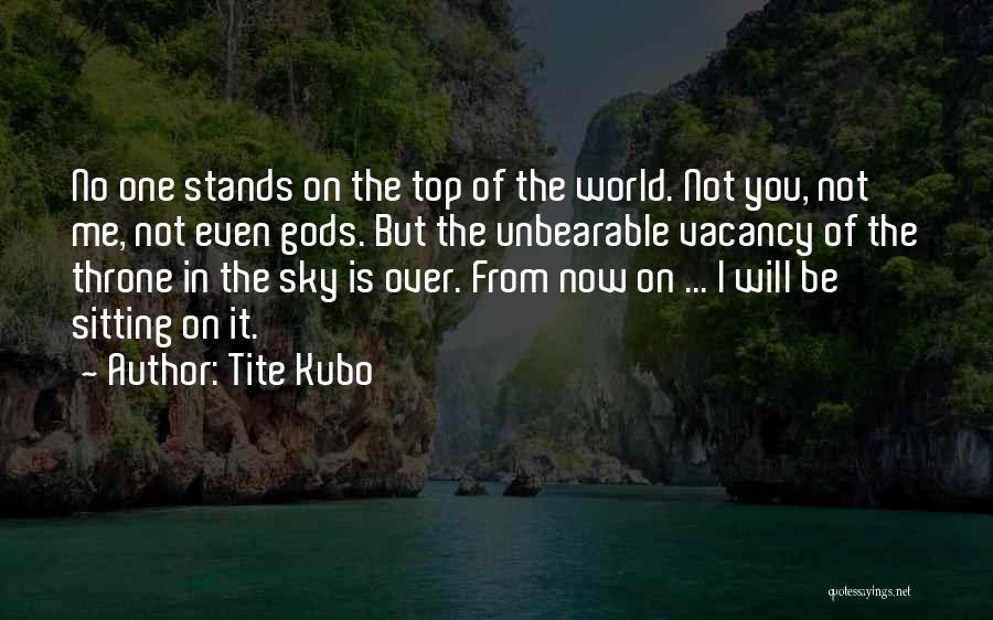 Vacancy Quotes By Tite Kubo