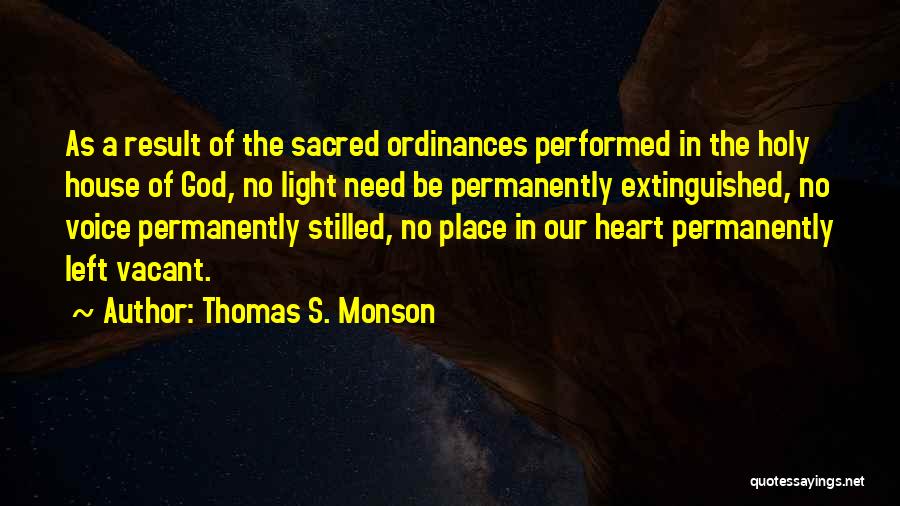 Vacant Heart Quotes By Thomas S. Monson