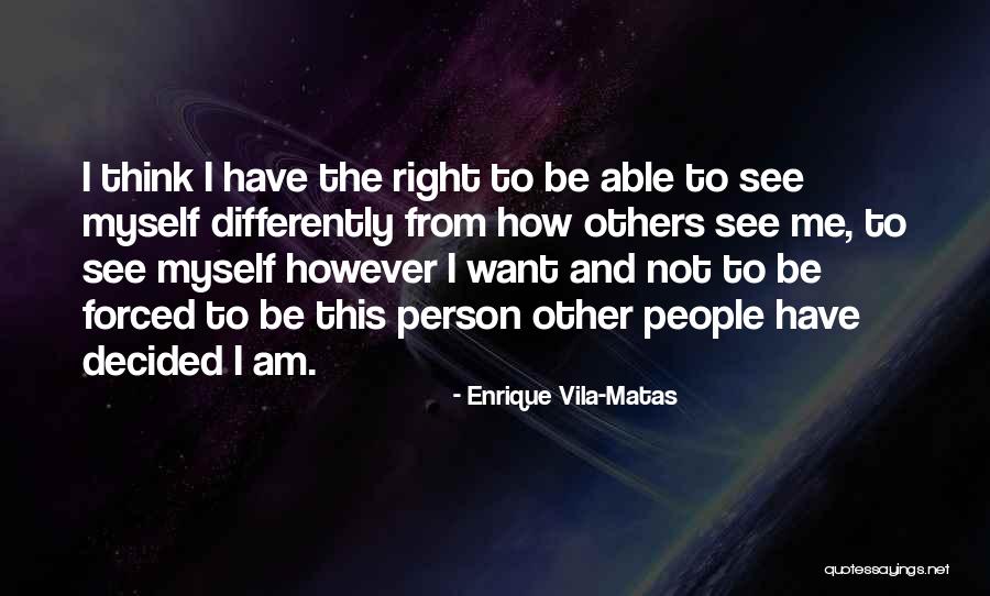 Vacant Land Quotes By Enrique Vila-Matas Vacant Land Quotes By Enrique Vila-Matas