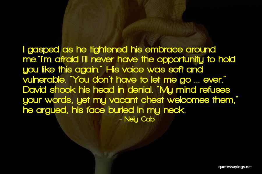 Vacant Mind Quotes By Nely Cab Vacant Mind Quotes By Nely Cab