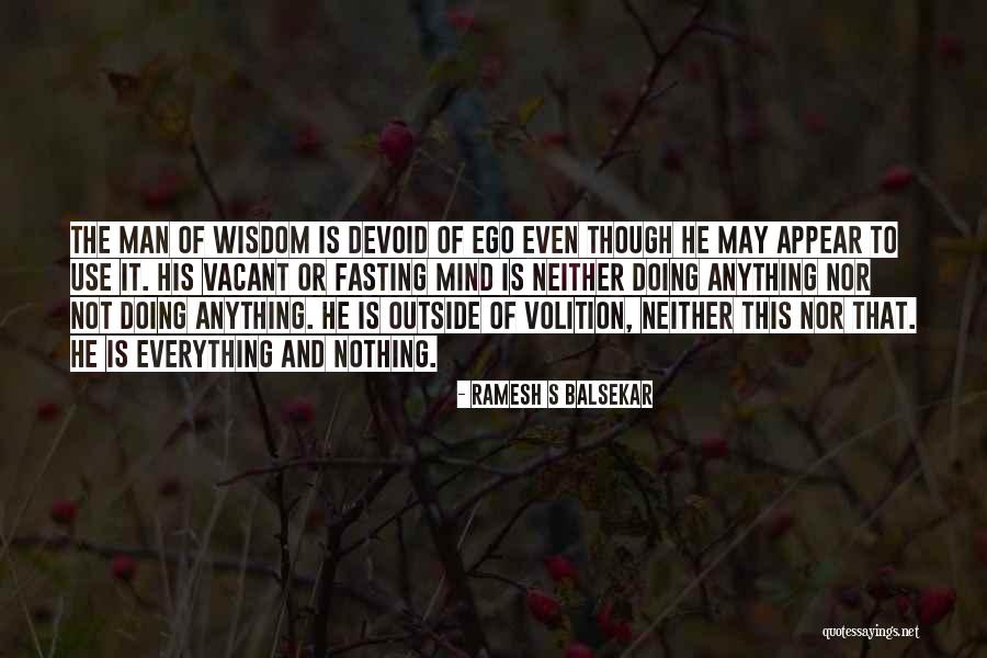 Vacant Mind Quotes By Ramesh S Balsekar Vacant Mind Quotes By Ramesh S Balsekar
