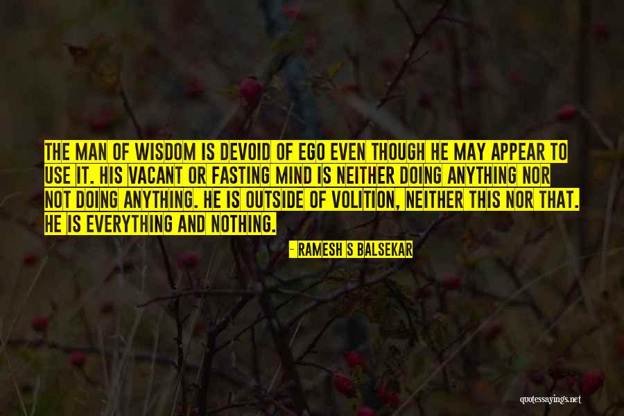 Vacant Quotes By Ramesh S Balsekar Vacant Quotes By Ramesh S Balsekar