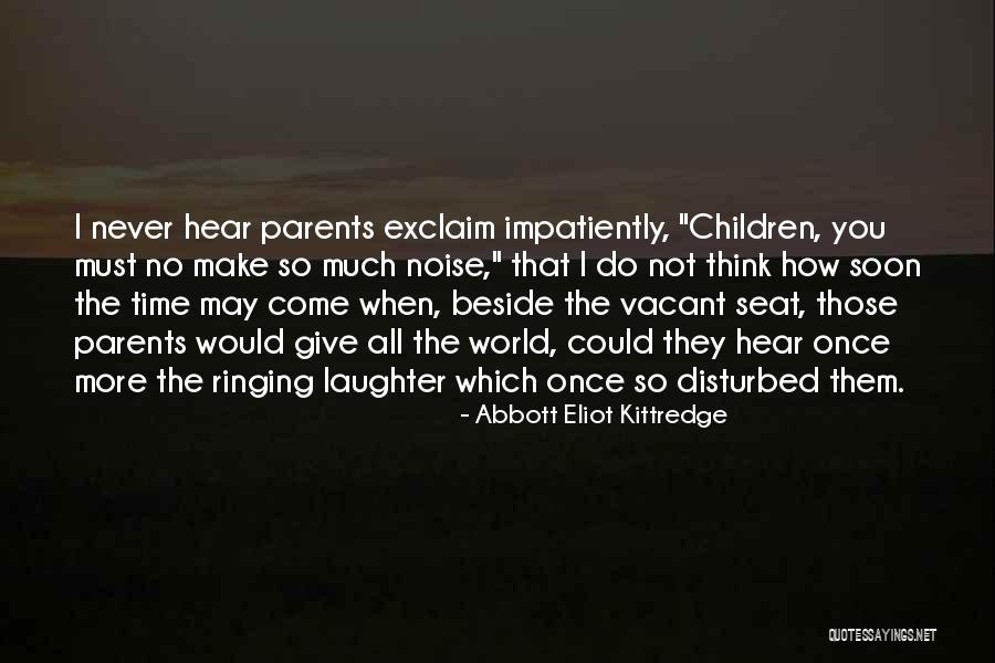 Vacant Seat Quotes By Abbott Eliot Kittredge Vacant Seat Quotes By Abbott Eliot Kittredge