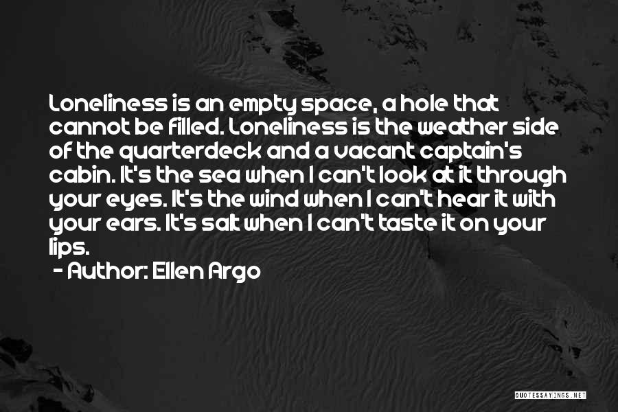 Vacant Space Quotes By Ellen Argo