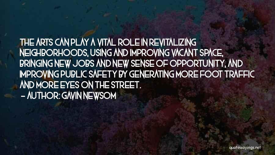 Vacant Space Quotes By Gavin Newsom