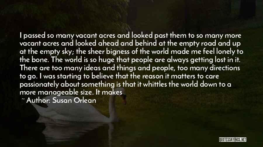 Vacant Space Quotes By Susan Orlean