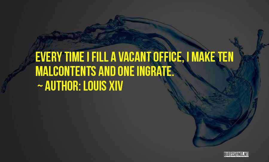 Vacant Time Quotes By Louis XIV