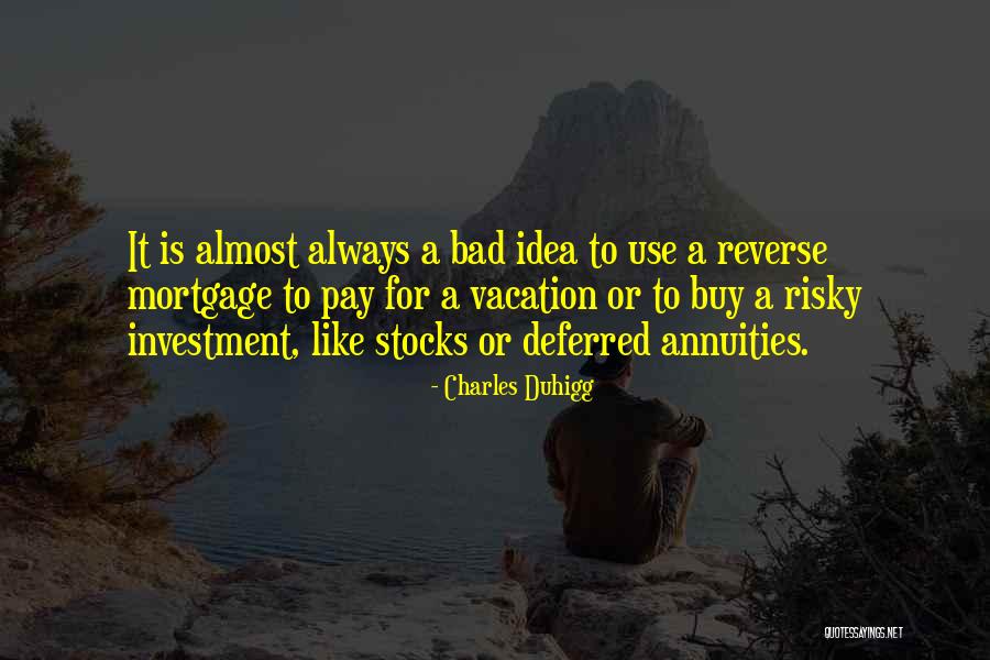 Vacation Almost Over Quotes By Charles Duhigg