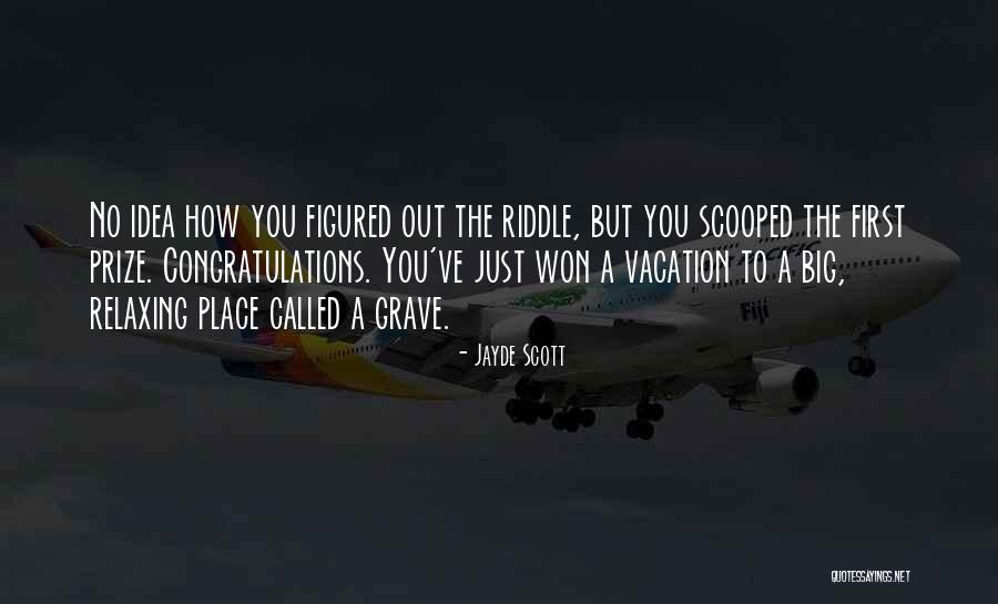 Vacation And Relaxing Quotes By Jayde Scott Vacation And Relaxing Quotes By Jayde Scott