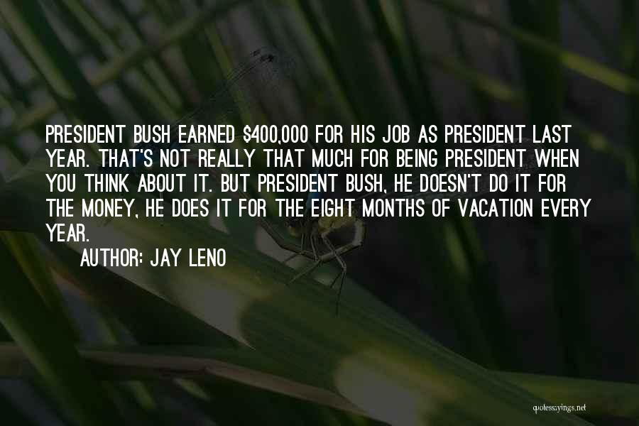 Vacation Being Over Quotes By Jay Leno