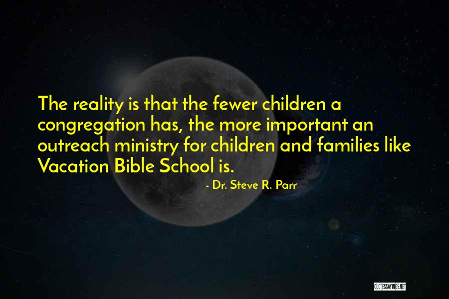 Vacation Bible Quotes By Dr. Steve R. Parr