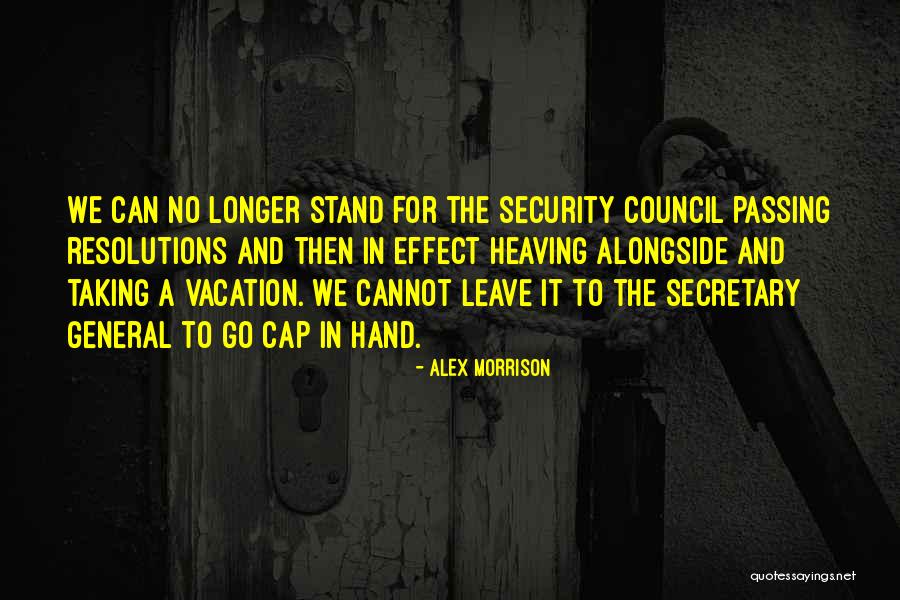 Vacation Leave Quotes By Alex Morrison