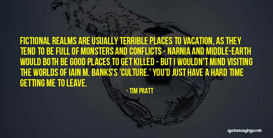 Vacation Leave Quotes By Tim Pratt Vacation Leave Quotes By Tim Pratt