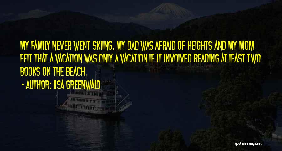 Vacation On The Beach Quotes By Lisa Greenwald