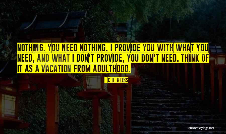 Vacation Quotes By C.D. Reiss Vacation Quotes By C.D. Reiss
