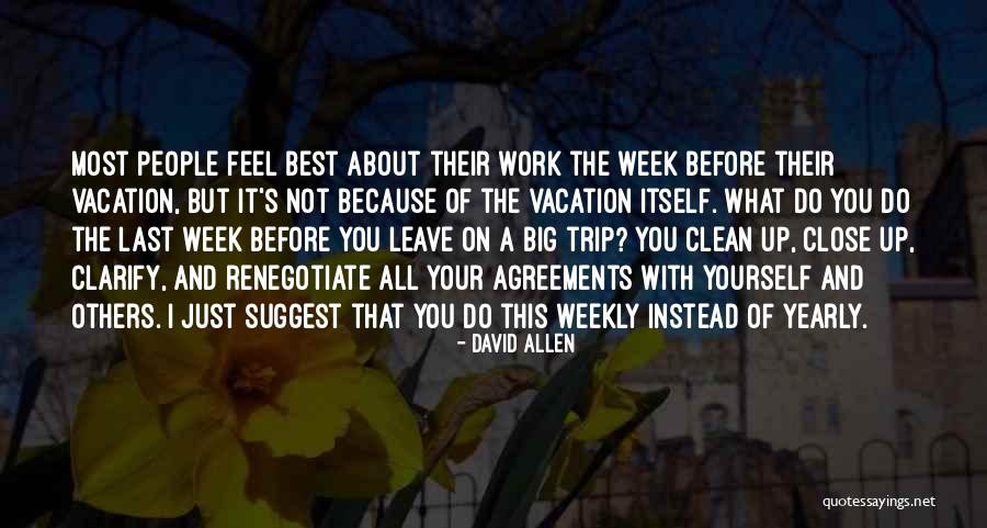 Vacation Quotes By David Allen Vacation Quotes By David Allen