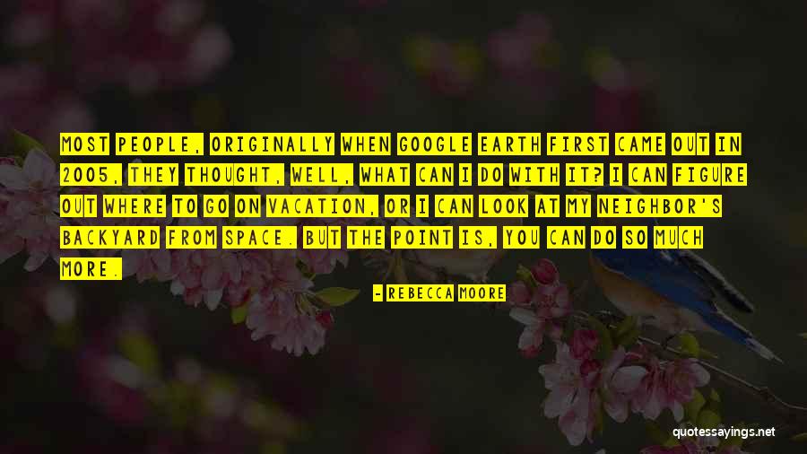Vacation Quotes By Rebecca Moore Vacation Quotes By Rebecca Moore